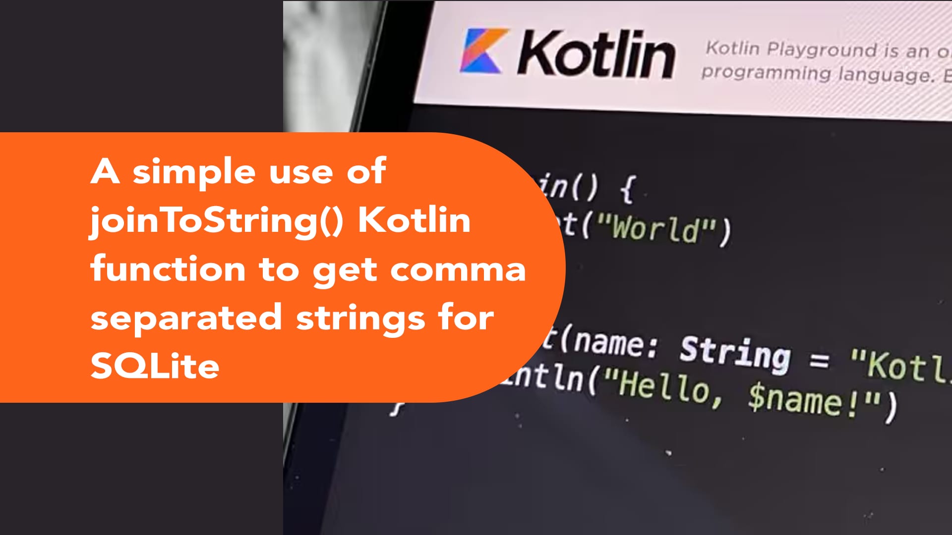 Screenshot of Kotlin code showcasing a simple main function and a greet function that prints "Hello, Kotlin!" or "Hello, World!"