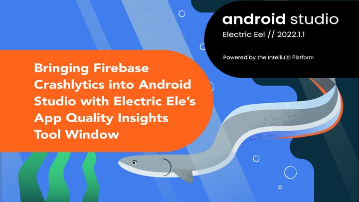 A digital illustration of an electric eel swimming in water, with "Android Studio Electric Eel // 2022.1" text overlay.
